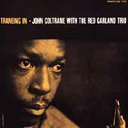 JOHN COLTRANE & RED GARLAND TRIO / TRANEING IN (Limited Edition) [180g 2LP 45rpm]